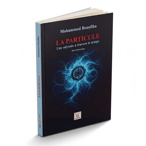 [Laparticule] Livre La Particule Une odyssée à travers le temps